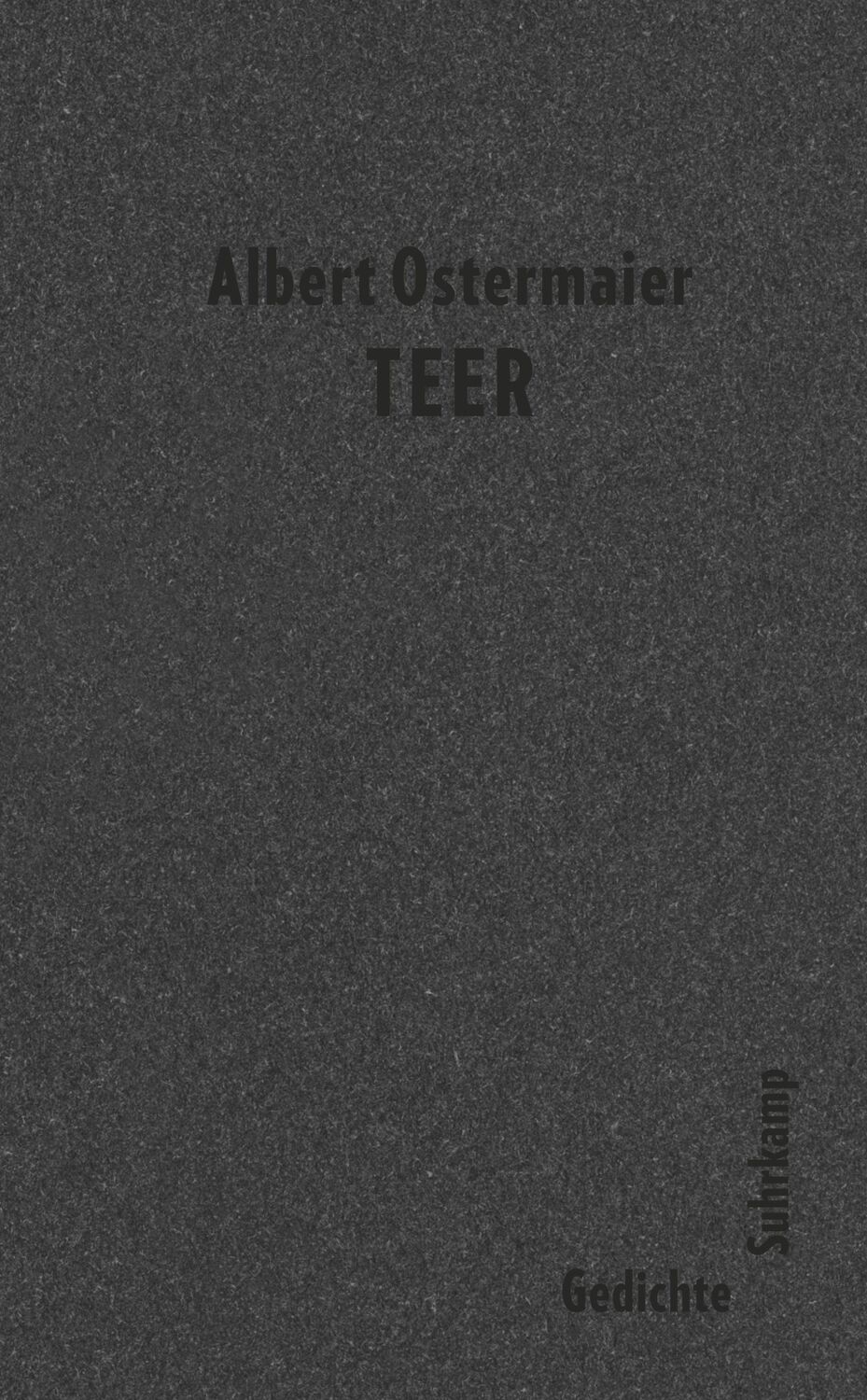 Cover: 9783518471838 | Teer | Gedichte | Albert Ostermaier | Buch | Deutsch | 2021 | Suhrkamp