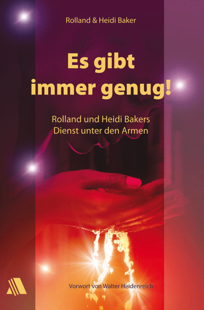 Cover: 9783935703307 | Es gibt immer genug! | Rolland Baker (u. a.) | Taschenbuch | 208 S.