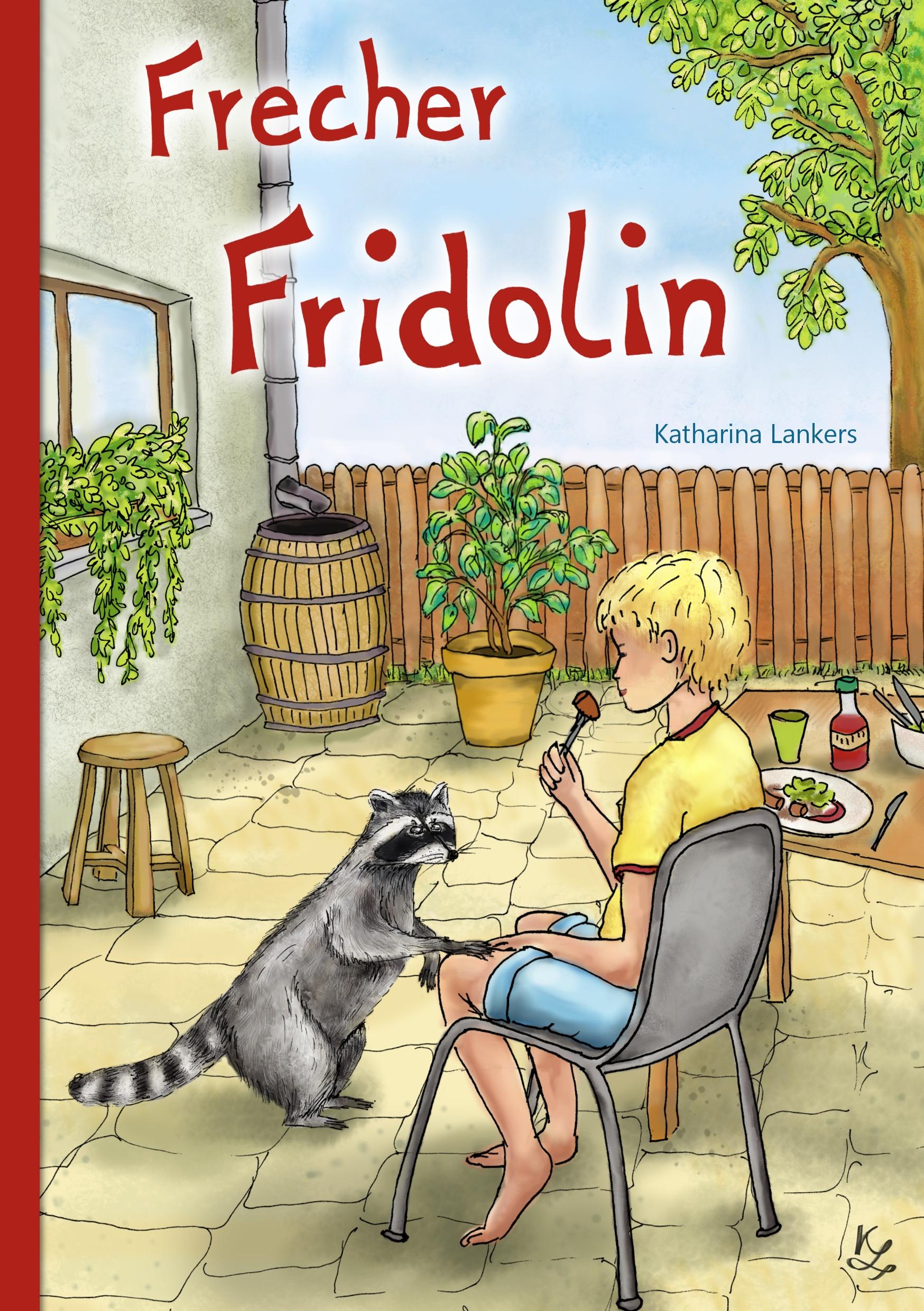 Cover: 9783748117346 | Frecher Fridolin | Katharina Lankers | Taschenbuch | Paperback | 64 S.