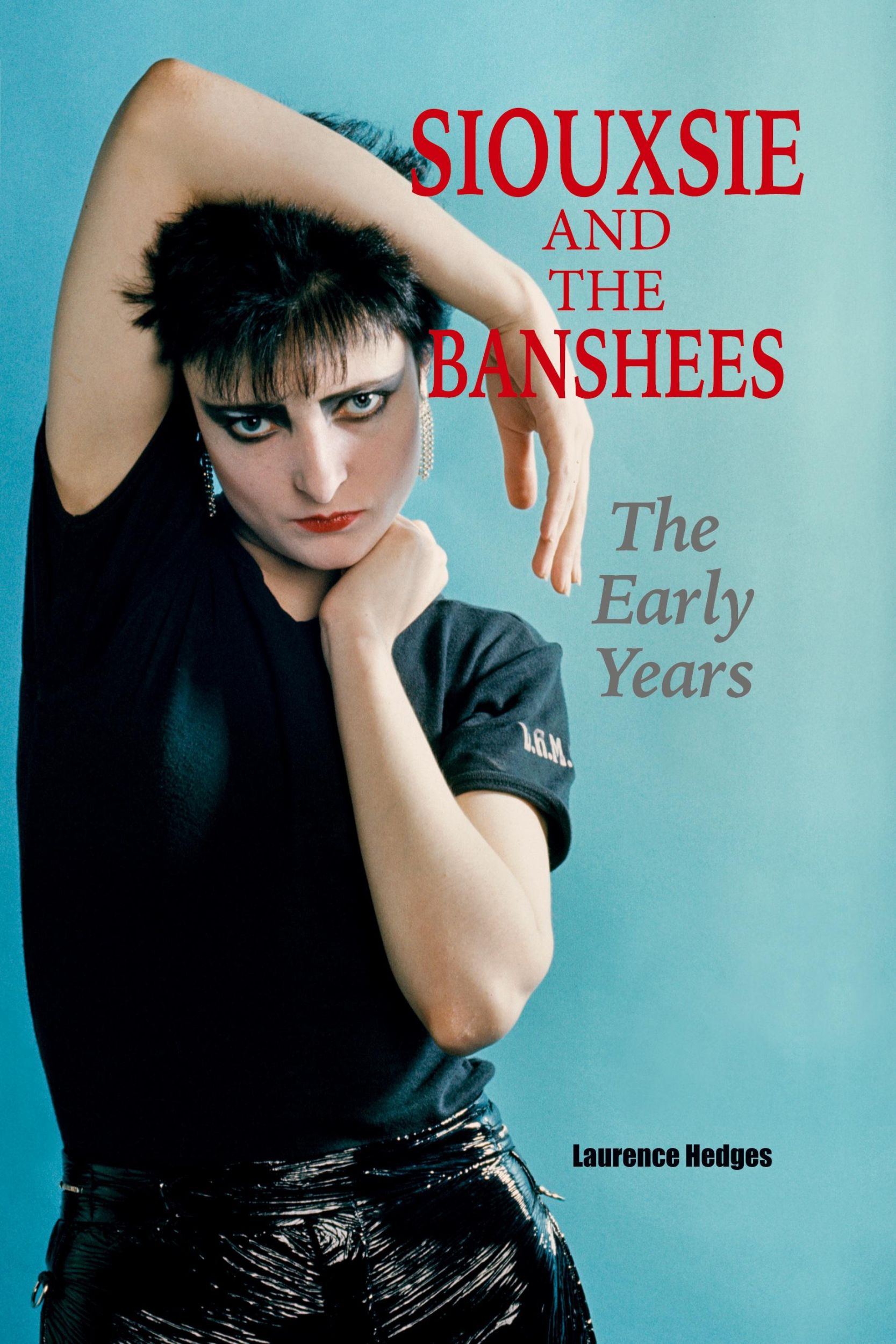 Cover: 9781915246240 | Siouxsie and the Banshees - The Early Years | Laurence Hedges | Buch