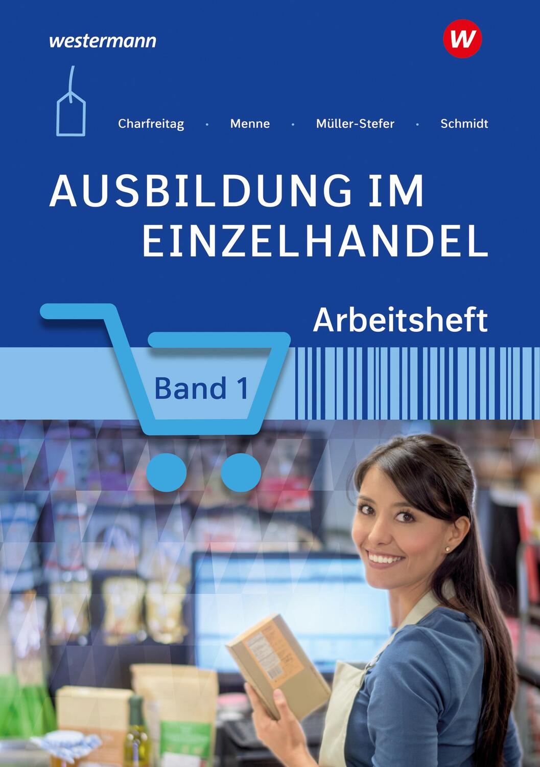 Cover: 9783427311386 | Ausbildung im Einzelhandel 1. Arbeitsheft | Udo Müller-Stefer (u. a.)