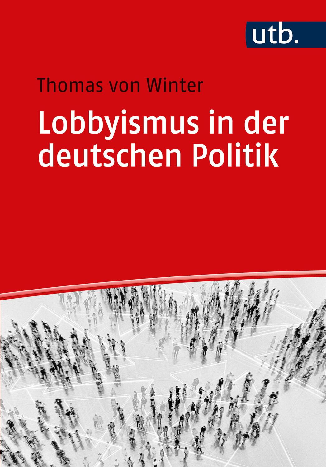 Cover: 9783825262105 | Lobbyismus in der deutschen Politik | Ein Überblick | Winter | Buch