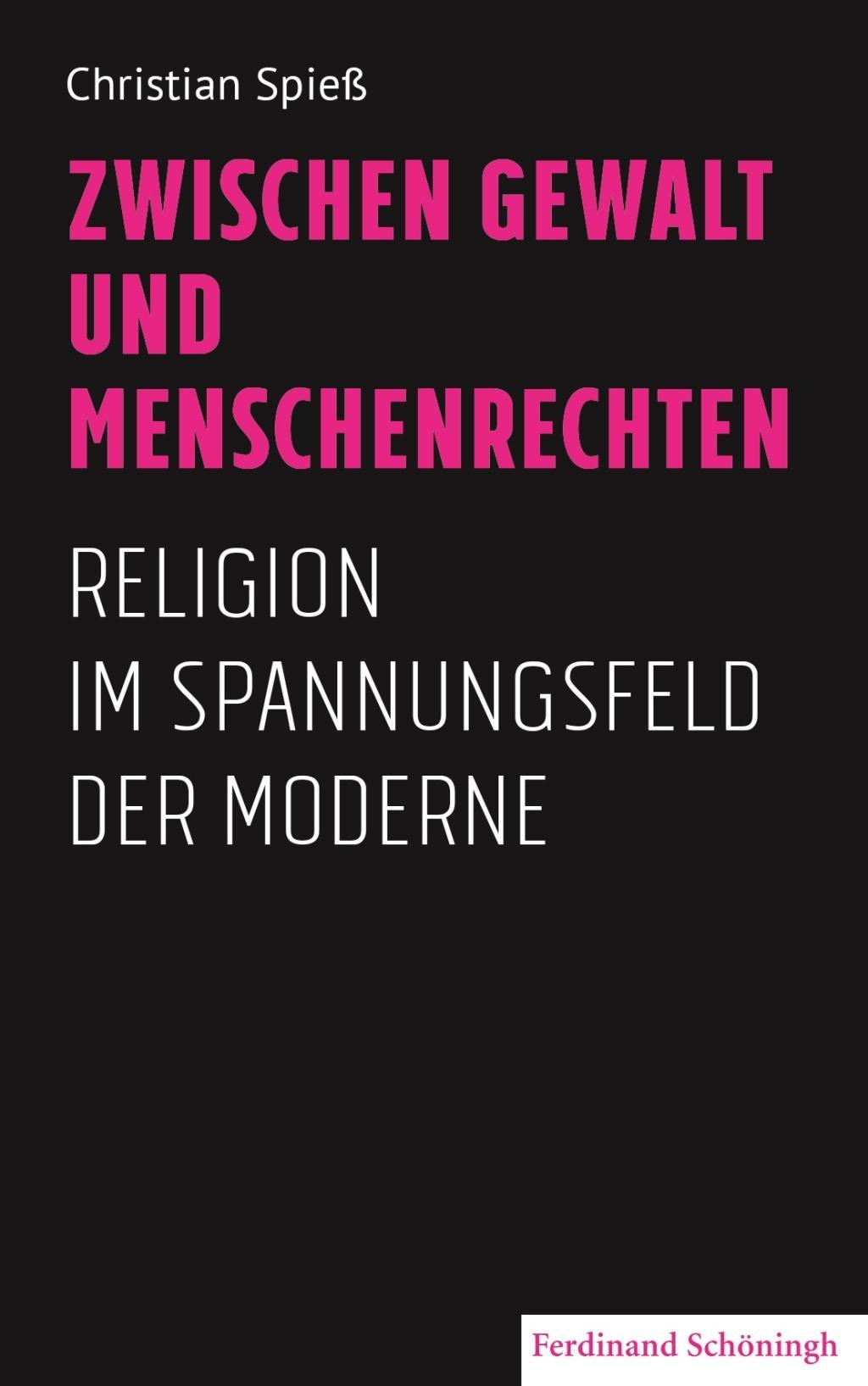 Cover: 9783506785343 | Zwischen Gewalt und Menschenrechten | Christian Spieß | Taschenbuch