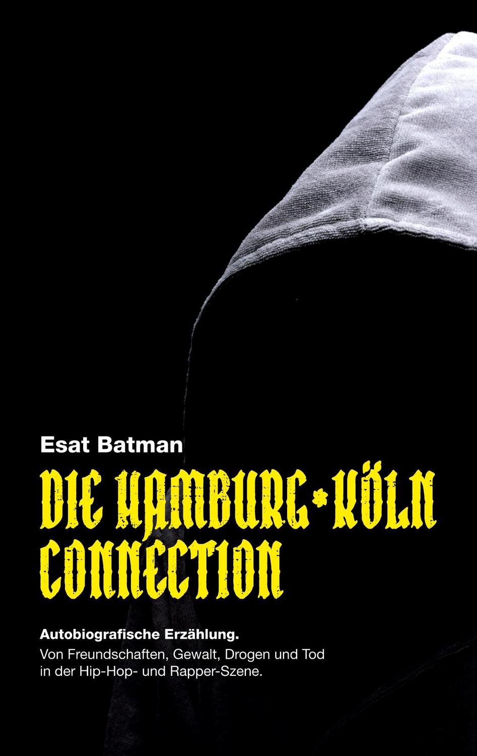 Cover: 9783756879618 | Die Hamburg-Köln Connection | Esat Batman | Taschenbuch | Paperback