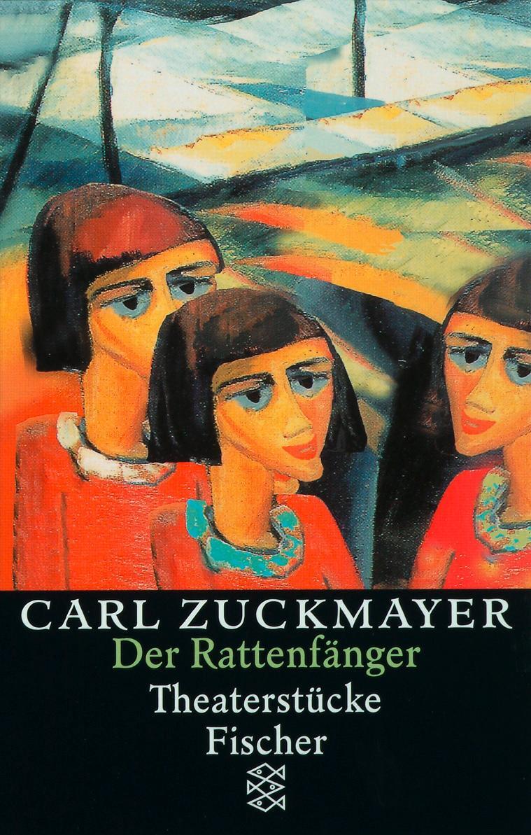 Cover: 9783596127160 | Der Rattenfänger | Theaterstücke 1961-1975 | Carl Zuckmayer | Buch