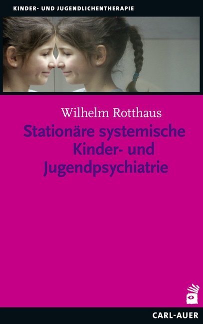 Cover: 9783849700911 | Stationäre systemische Kinder- und Jugendpsychiatrie | Rotthaus | Buch