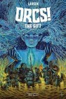 Cover: 9781637969694 | Orcs!: The Gift | Christine Larsen | Taschenbuch | Englisch | 2024