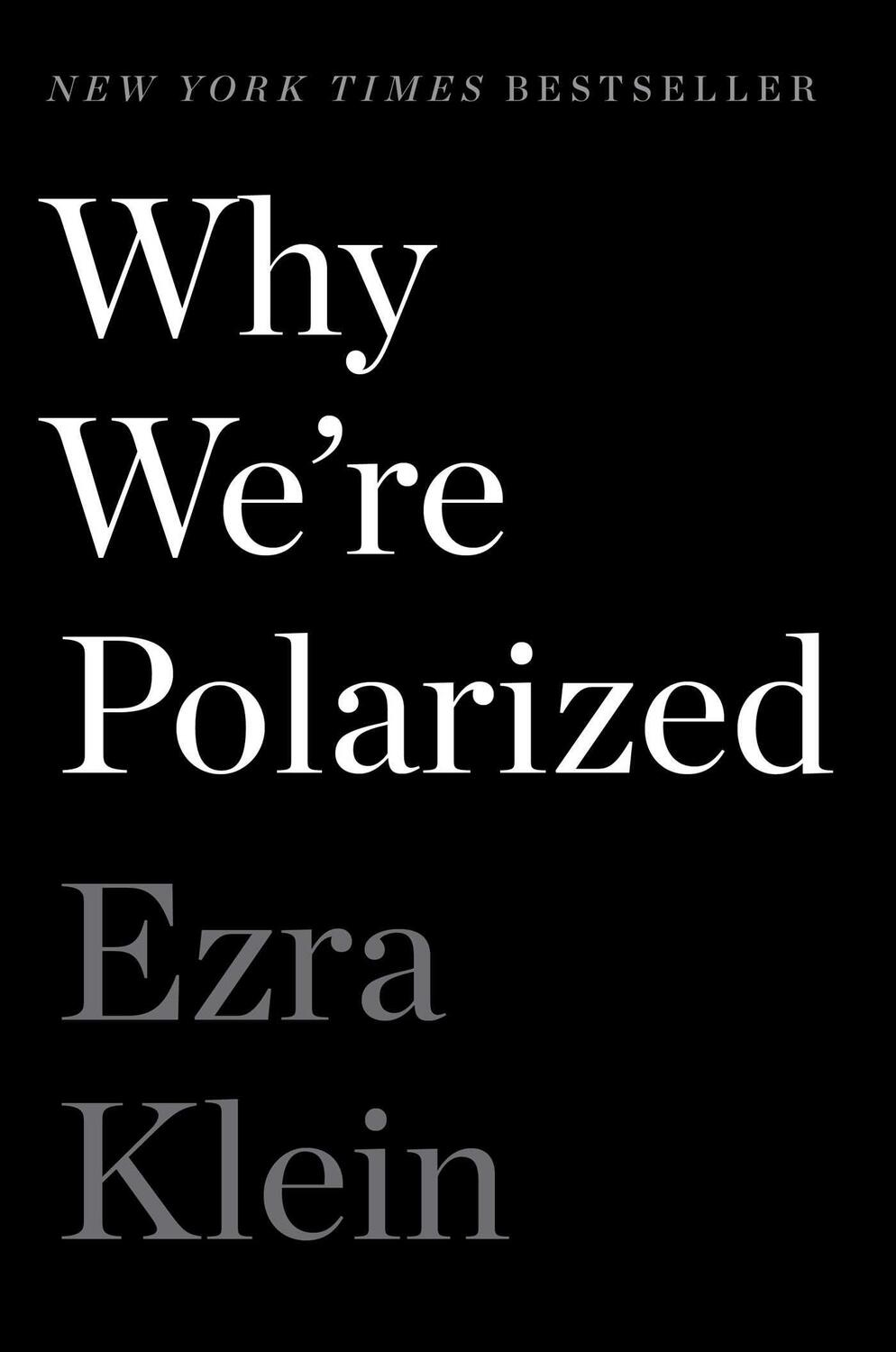 Cover: 9781476700328 | Why We're Polarized | Ezra Klein | Buch | Englisch | 2020