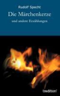 Cover: 9783849505875 | Die Märchenkerze | und andere Erzählungen | Rudolf Specht | Buch