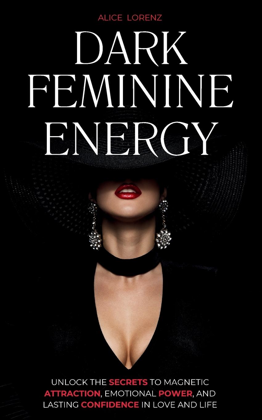 Cover: 9781787931954 | Dark Feminine Energy | Alice Lorenz | Taschenbuch | Englisch | 2025