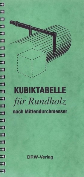 Cover: 9783871810794 | Kubiktabelle für Rundholz nach Mittendurchmesser | KG | Taschenbuch