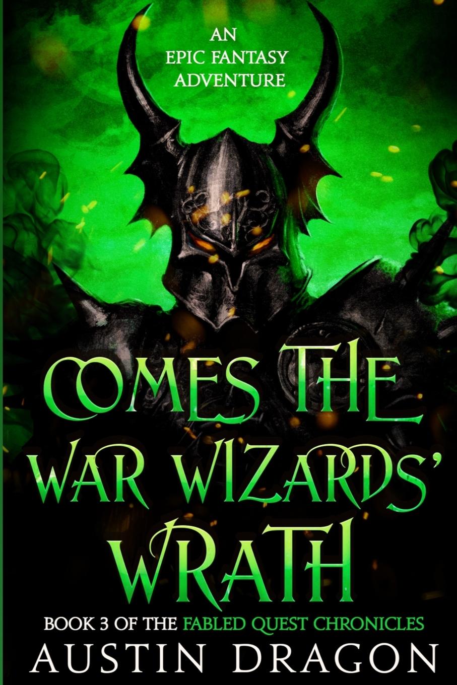 Cover: 9781946590831 | Comes the War Wizards' Wrath | Austin Dragon | Taschenbuch | Englisch