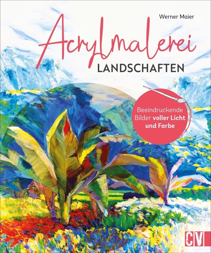 Cover: 9783862304394 | Acrylmalerei Landschaften | Werner Maier | Buch | 112 S. | Deutsch