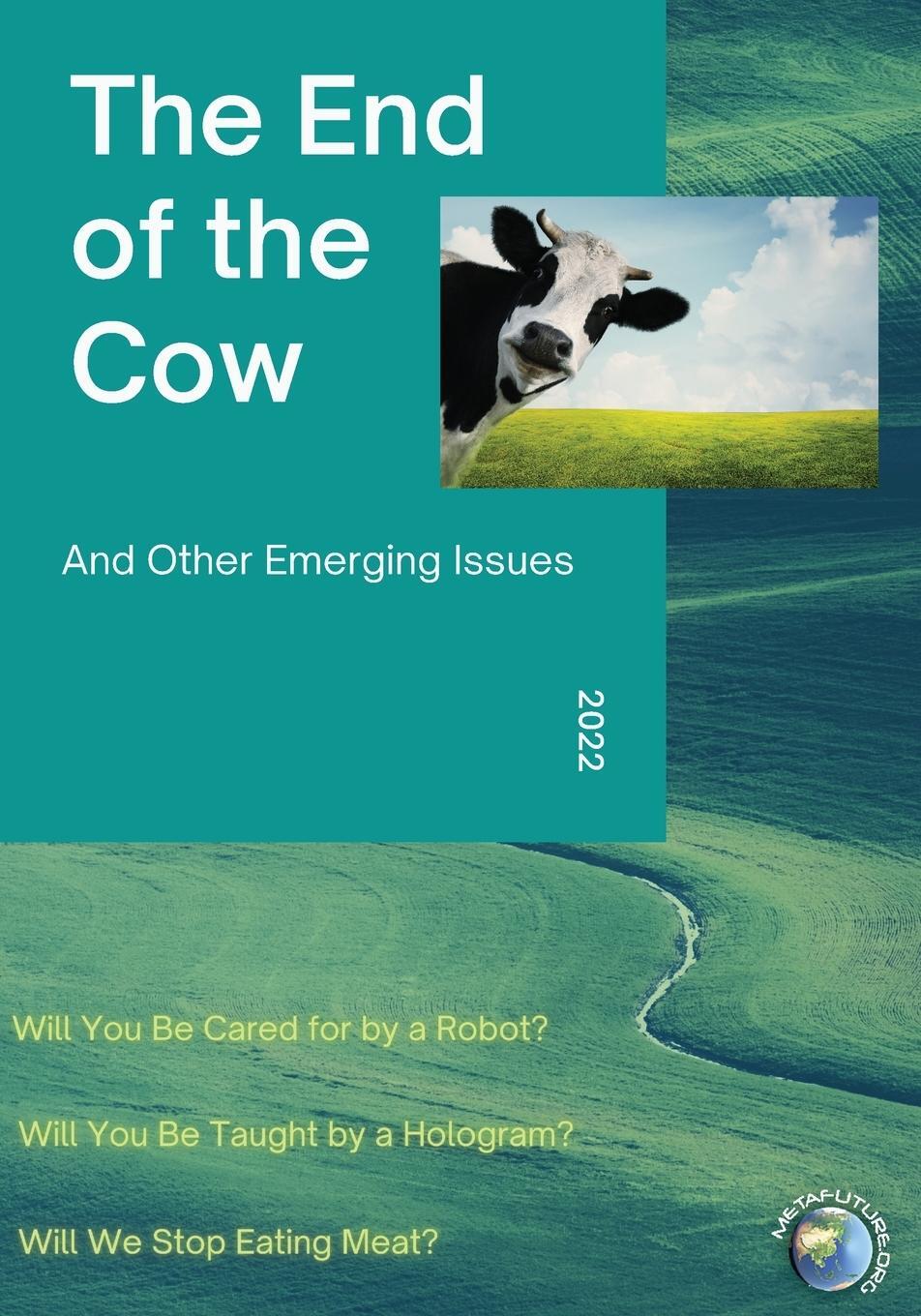 Cover: 9780645346152 | The End of the Cow | And Other Emerging Issues | Inayatullah (u. a.)