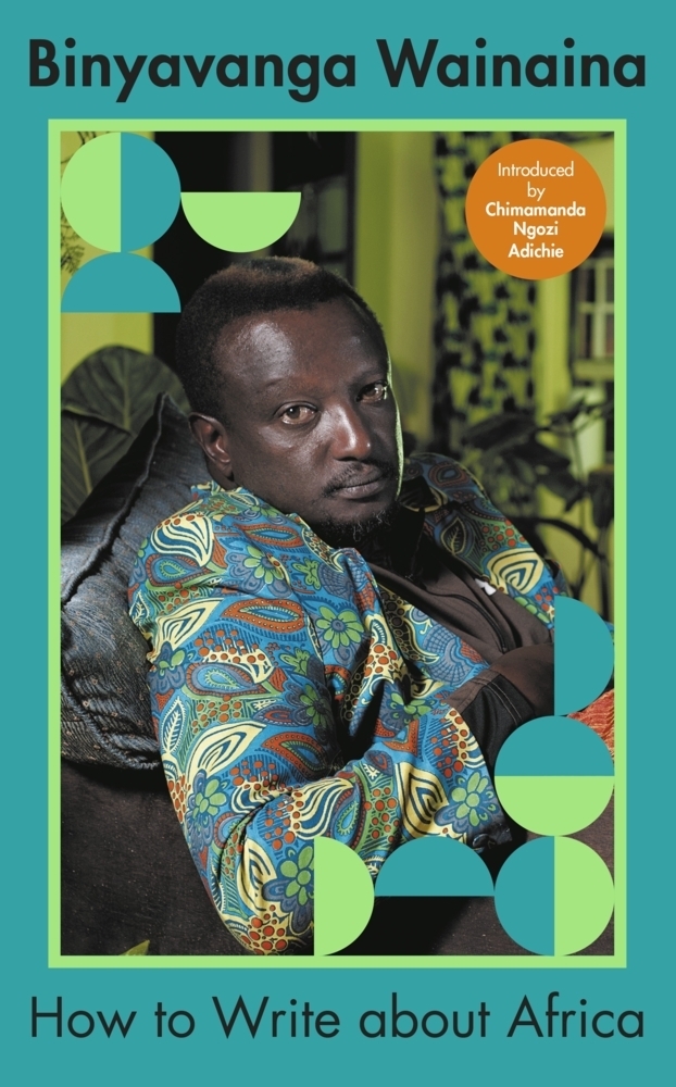 Cover: 9780241252505 | How to Write About Africa | Binyavanga Wainaina | Buch | 320 S. | 2022