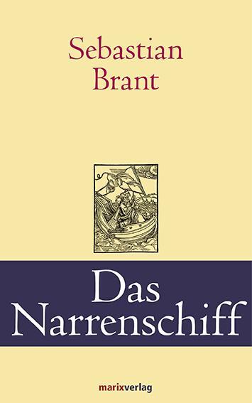 Cover: 9783865393203 | Das Narrenschiff | Sebastian Brant | Buch | 256 S. | Deutsch | 2013