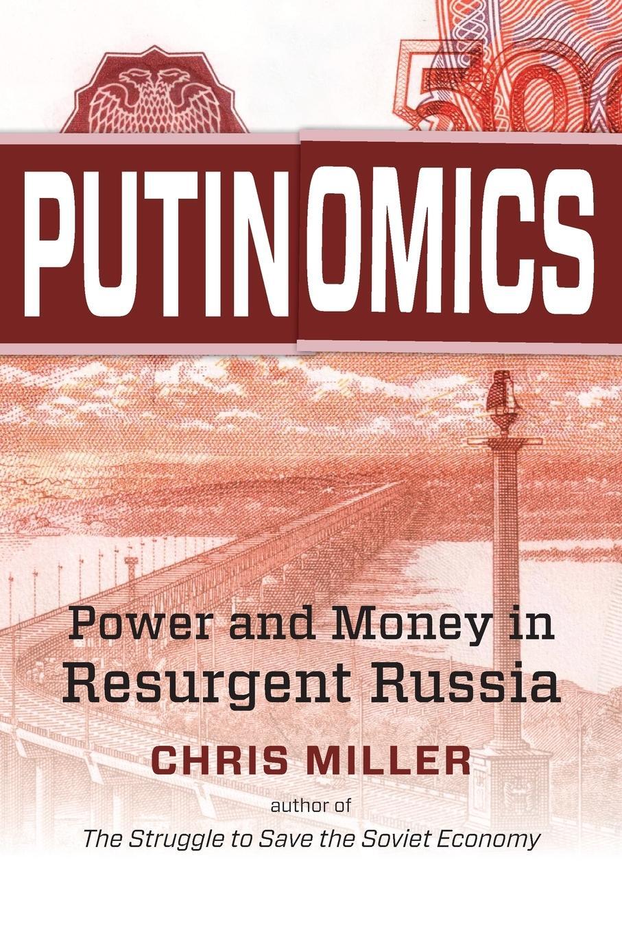 Cover: 9781469663913 | Putinomics | Power and Money in Resurgent Russia | Chris Miller | Buch