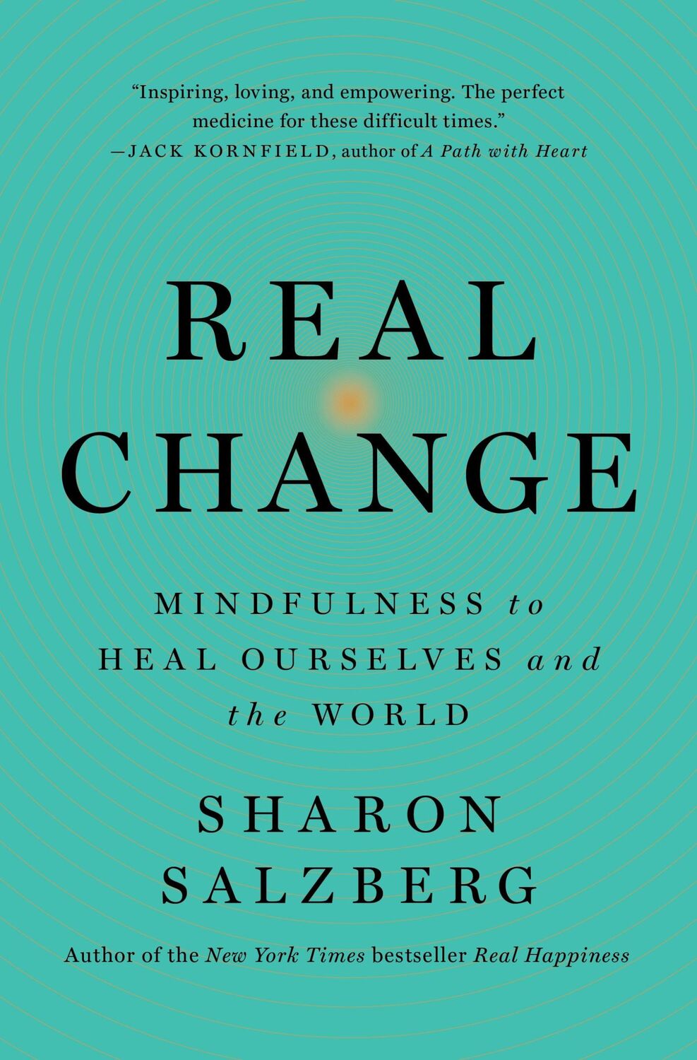 Cover: 9781250310590 | Real Change | Mindfulness to Heal Ourselves and the World | Salzberg