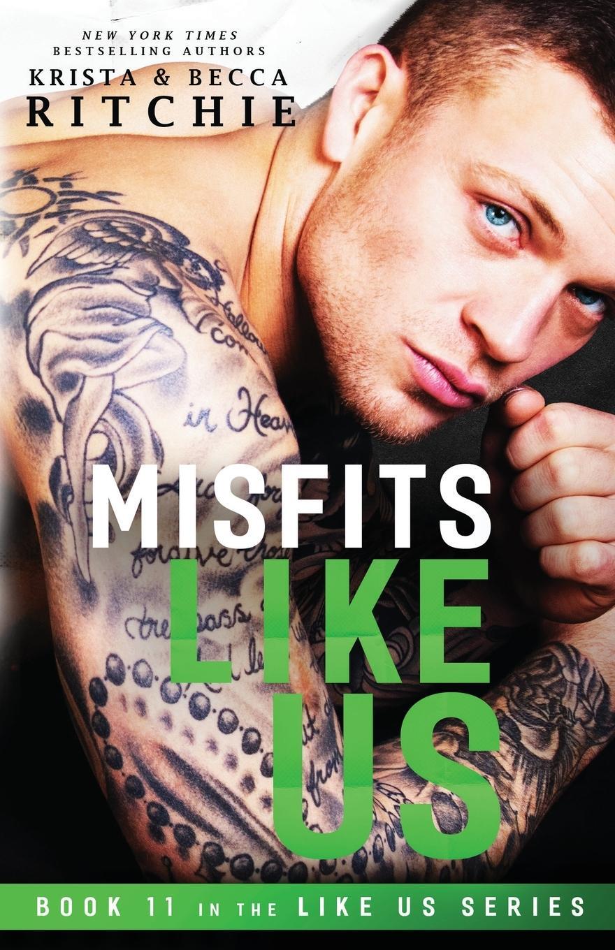 Cover: 9781950165452 | Misfits Like Us (Like Us Series | Book 11) | Krista Ritchie | Buch