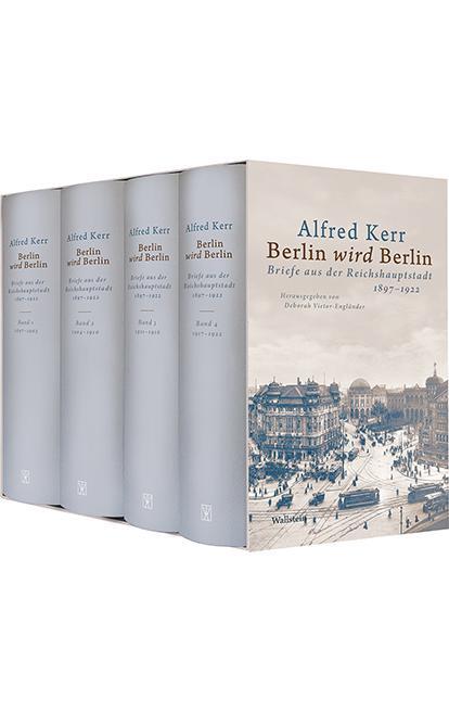 Cover: 9783835338623 | Berlin wird Berlin | Briefe aus der Reichshauptstadt 1897-1922 | Kerr