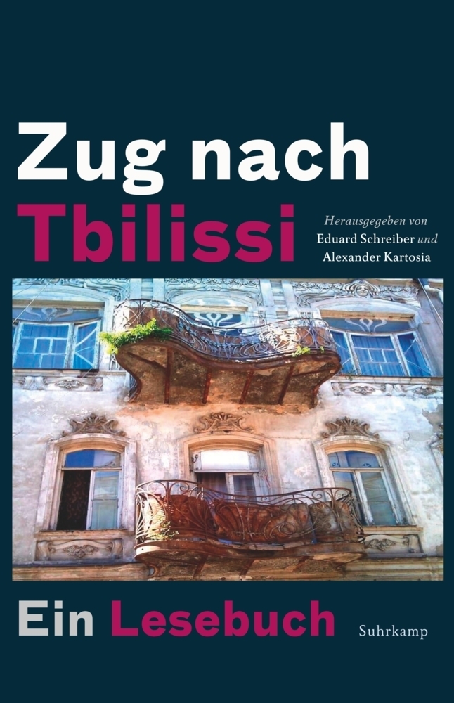 Cover: 9783518428344 | Zug nach Tbilissi | Ein Lesebuch | Alexander Kartosia (u. a.) | Buch