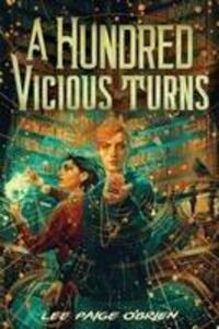 Cover: 9781419765155 | A Hundred Vicious Turns (The Broken Tower Book 1) | Lee Paige O'Brien