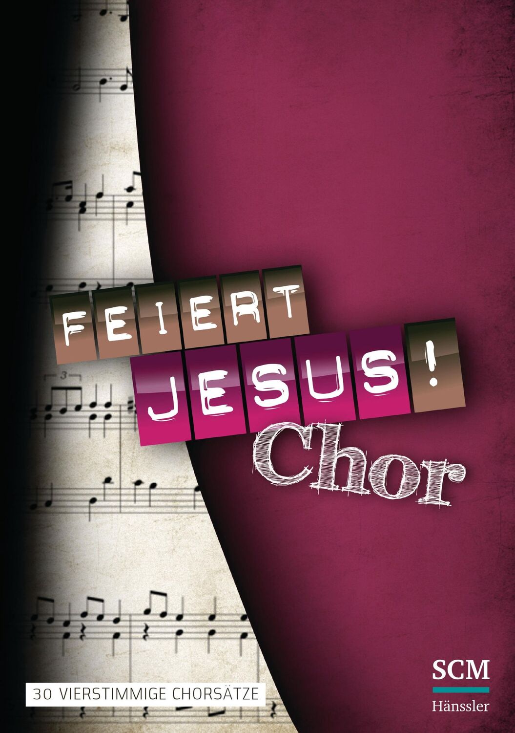 Cover: 9783775155304 | Feiert Jesus! Chor | 30 vierstimmige Chorsätze | Buch | 67 S. | 2014