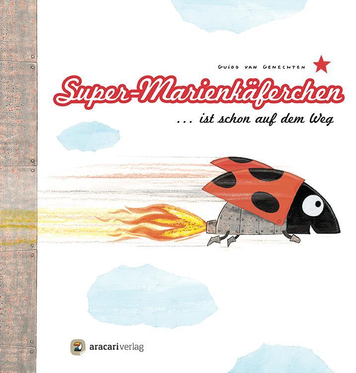 Cover: 9783905945485 | Super-Marienkäferchen... ist schon auf dem Weg | Guido Van Genechten