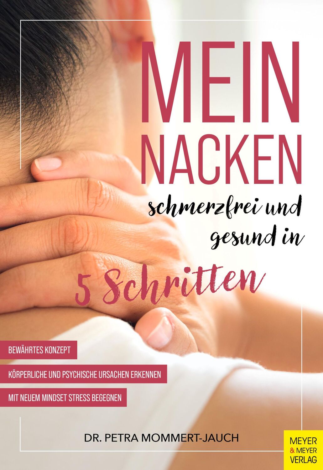 Cover: 9783840379123 | Mein Nacken | schmerzfrei und gesund in fünf Schritten | Mommert-Jauch