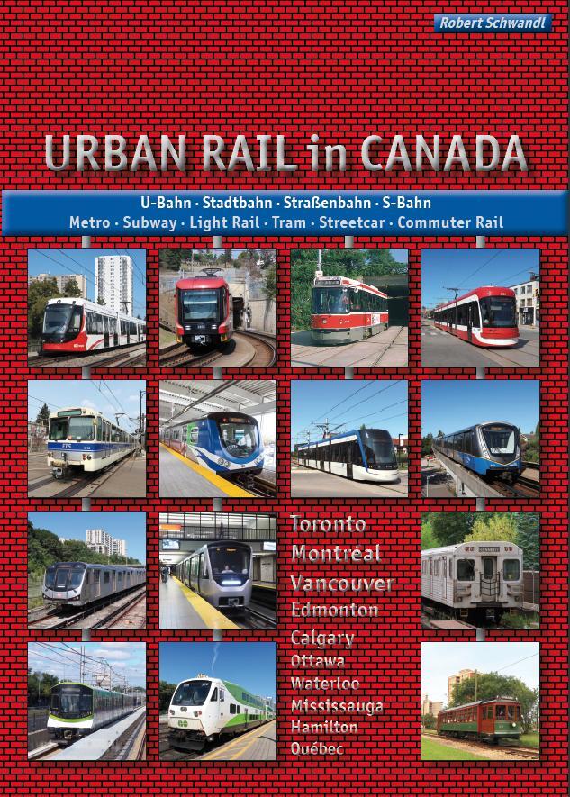 Cover: 9783936573732 | Urban Rail in Canada | U-Bahn, Stadtbahn, Straßenbahn, S-Bahn | Buch