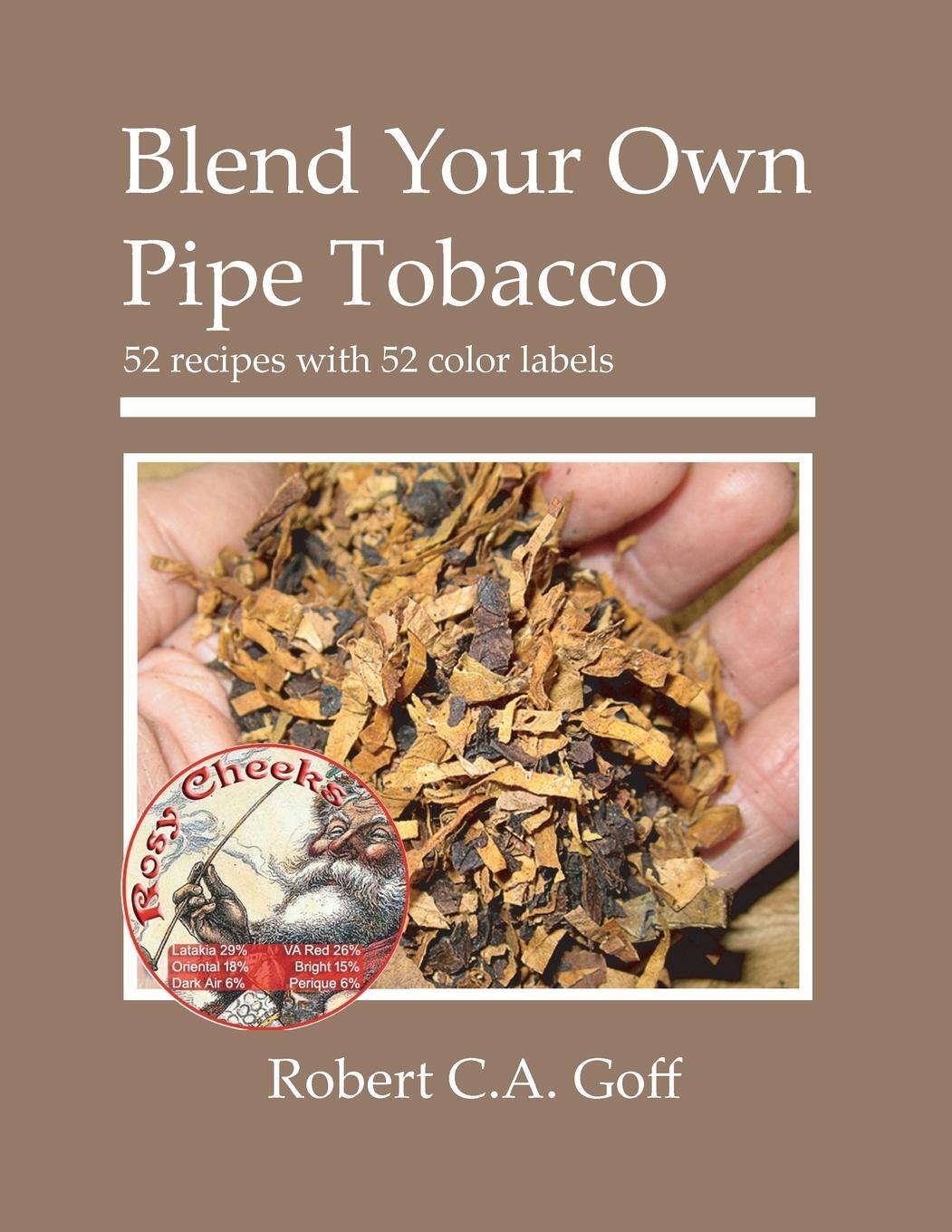 Cover: 9780976155966 | Blend Your Own Pipe Tobacco | 52 recipes with 52 color labels | Goff
