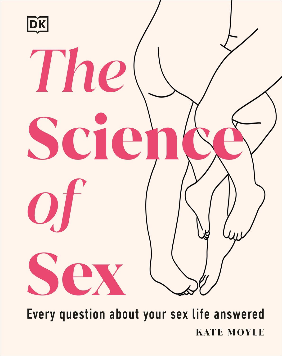 Cover: 9780241593295 | The Science of Sex | Every Question About Your Sex Life Answered