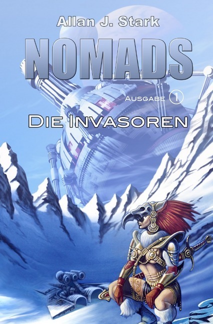 Cover: 9783750289420 | Nomads 1 - Die Invasoren | Allan J. Stark | Taschenbuch | Deutsch