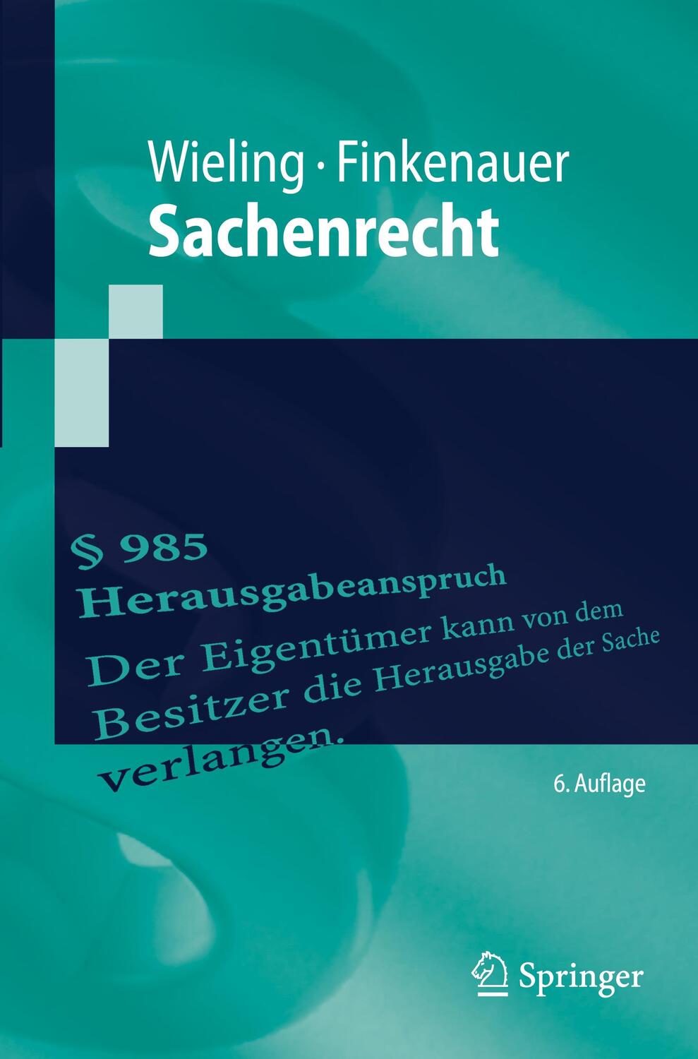 Cover: 9783662617977 | Sachenrecht | Hans Josef Wieling (u. a.) | Taschenbuch | Deutsch