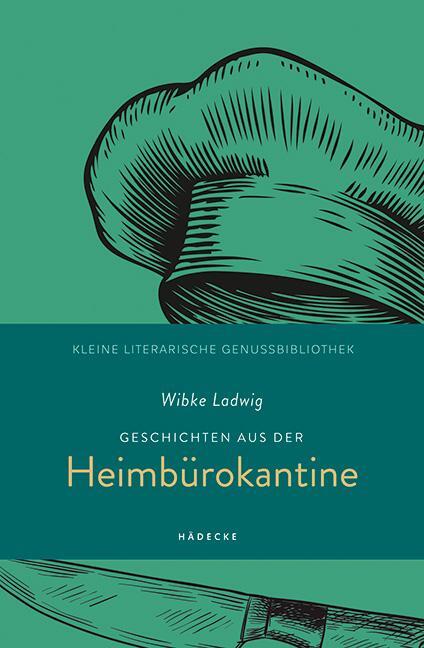 Cover: 9783775008143 | Geschichten aus der Heimbürokantine | Wibke Ladwig | Buch | Deutsch