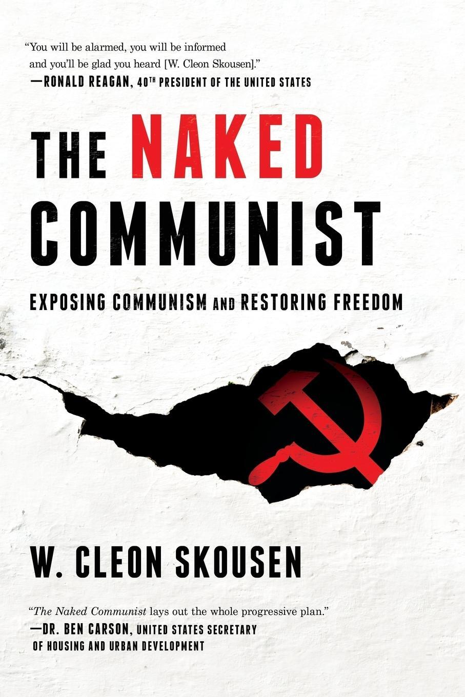 Cover: 9781630729226 | The Naked Communist | Exposing Communism and Restoring Freedom | Buch