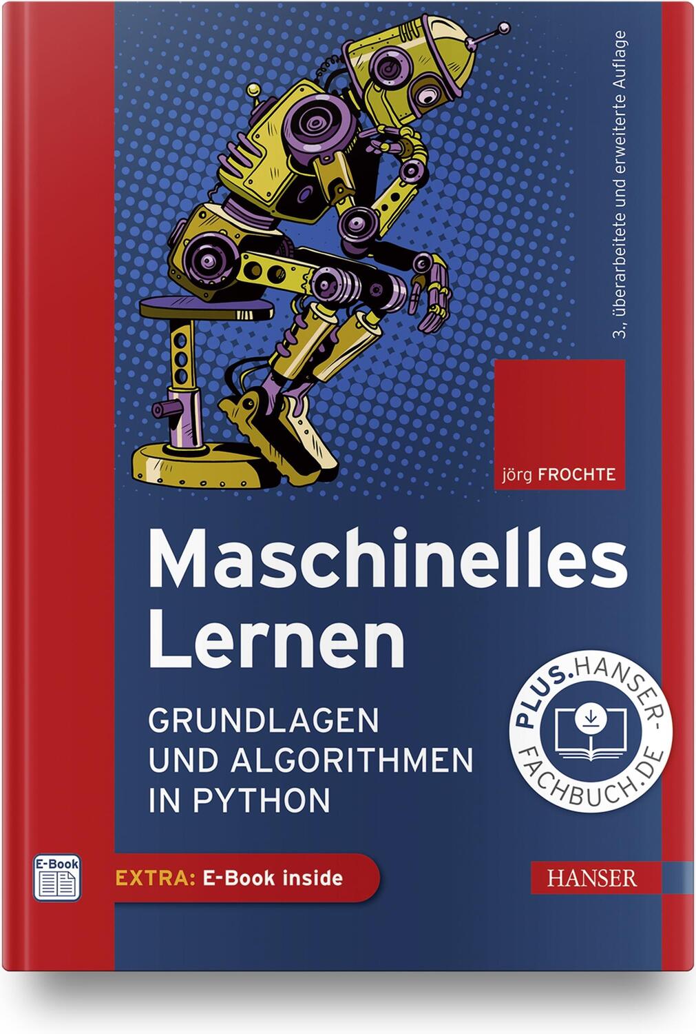 Cover: 9783446461444 | Maschinelles Lernen | Grundlagen und Algorithmen in Python | Frochte