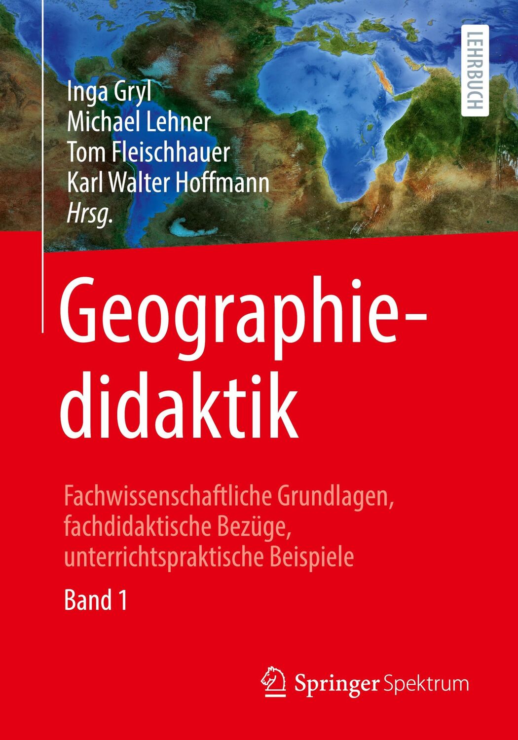 Cover: 9783662657294 | Geographiedidaktik | Inga Gryl (u. a.) | Taschenbuch | Paperback | xl