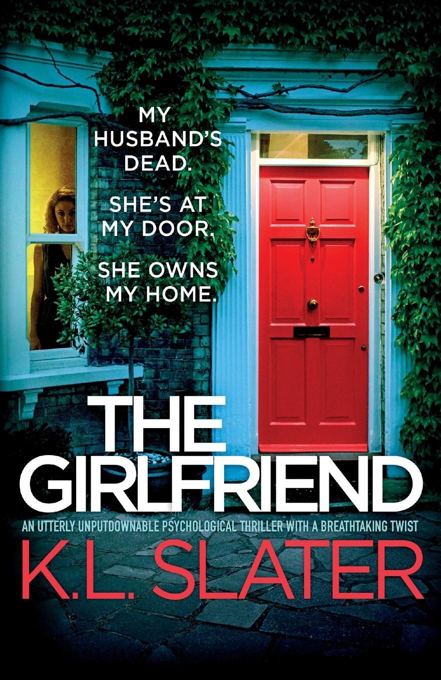 Cover: 9781803147925 | The Girlfriend | K. L. Slater | Taschenbuch | Paperback | Englisch