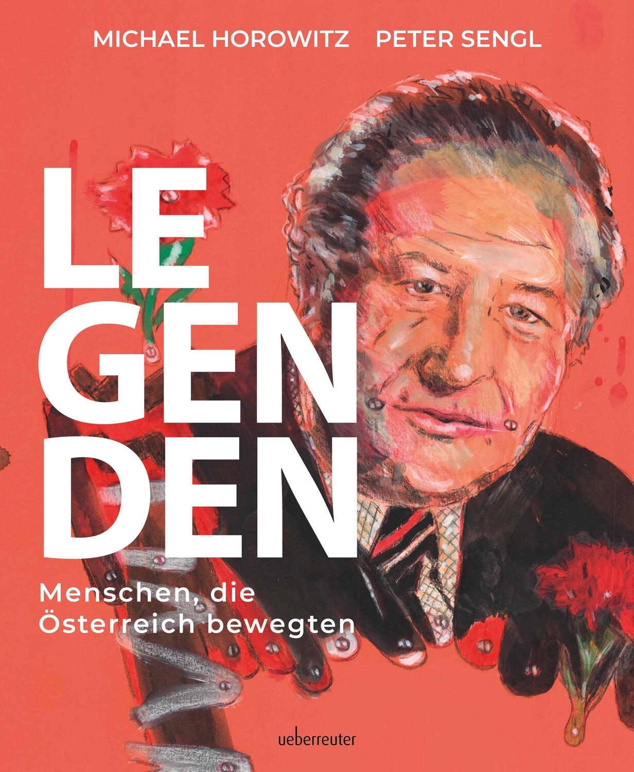 Cover: 9783800078202 | Legenden | Menschen, die Österreich bewegten | Michael Horowitz | Buch