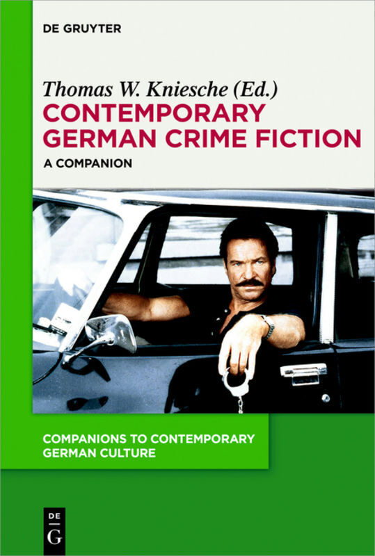 Cover: 9783110426557 | Contemporary German Crime Fiction | A Companion | Thomas W. Kniesche