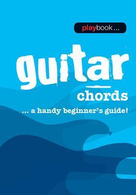 Cover: 9781783054534 | Playbook - Guitar Chords: A Handy Beginner's Guide! | Corporation