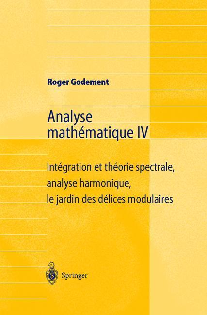 Cover: 9783540438410 | Analyse mathématique IV | Roger Godement | Taschenbuch | Paperback