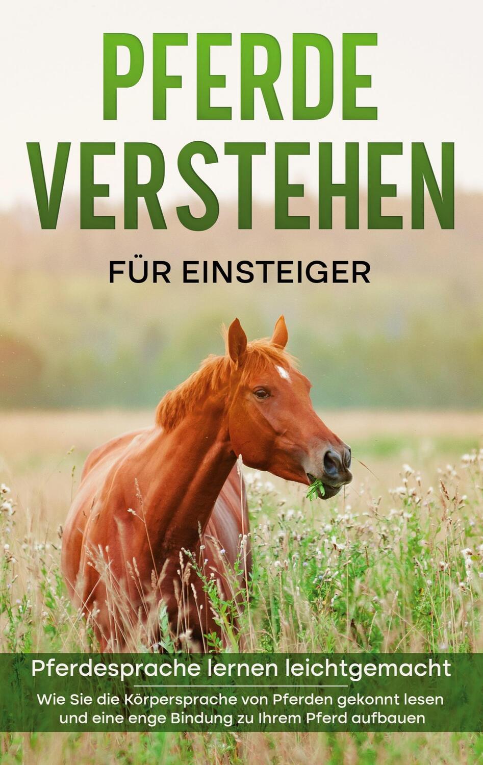Cover: 9783756817634 | Pferde verstehen für Einsteiger - Pferdesprache lernen...