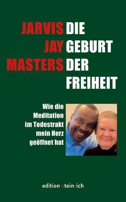 Cover: 9783942085809 | Die Geburt der Freiheit | Jarvis Jay Masters | Taschenbuch | Deutsch