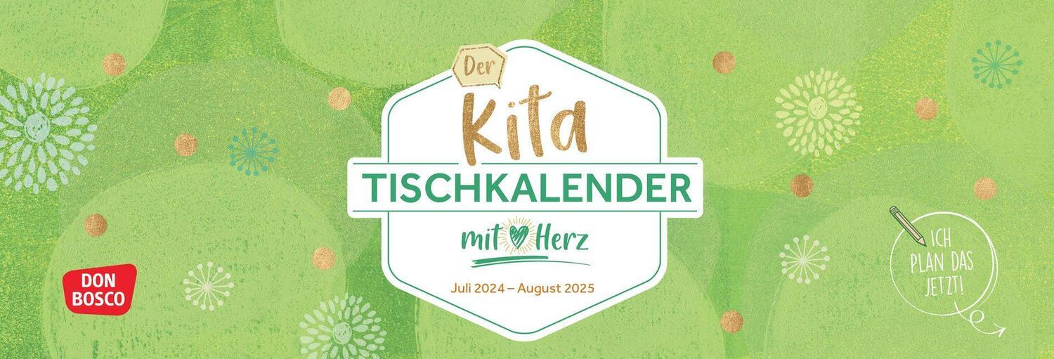 Cover: 4260694921517 | Der Kita-Tischkalender mit Herz (Juli 2024 - August 2025) | Kalender