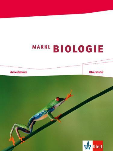 Cover: 9783121500123 | Markl Biologie. Arbeitsbuch Oberstufe 11./12. Schuljahr | Taschenbuch