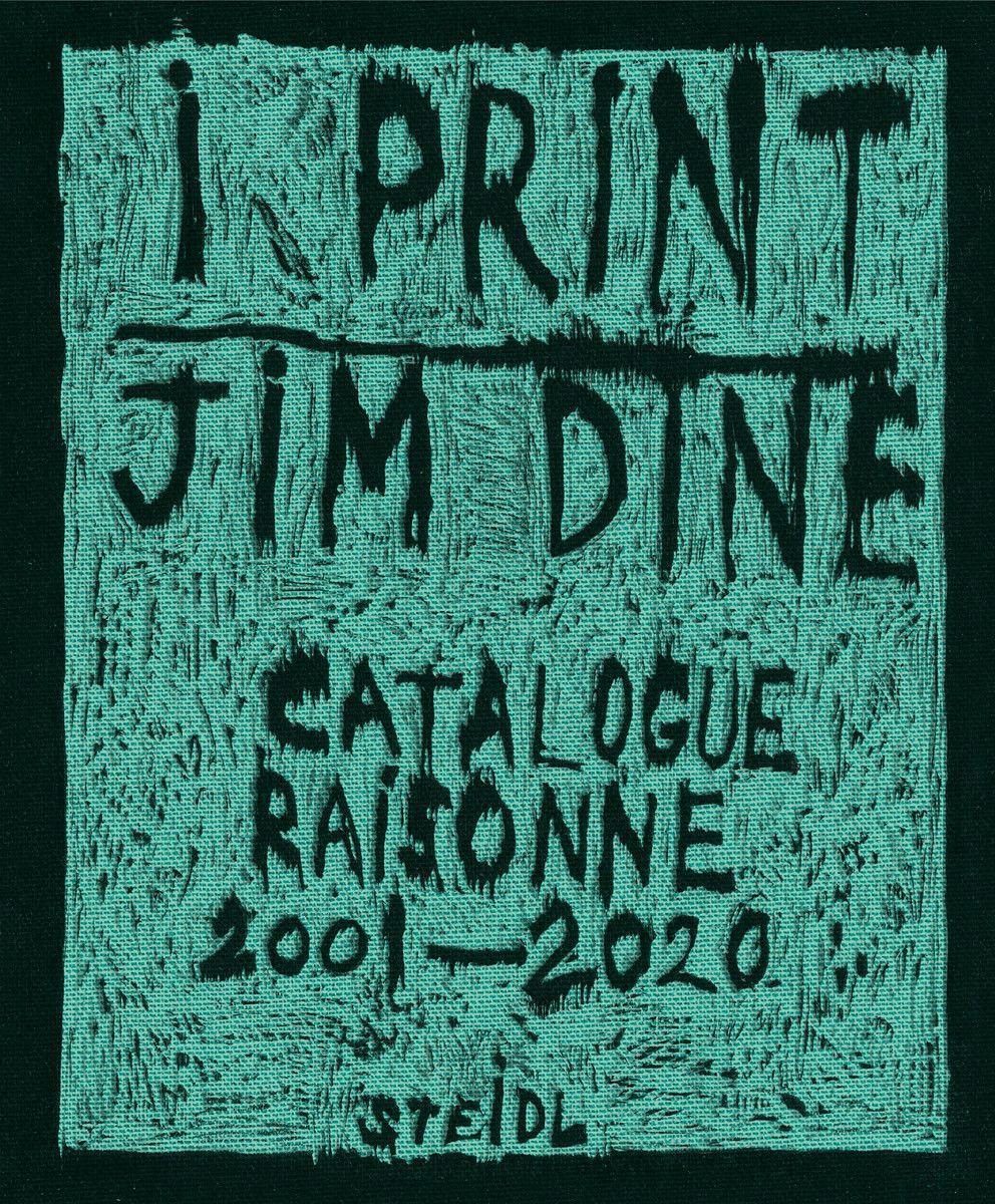 Cover: 9783958298729 | I print. Catalogue Raisonné of Prints, 2001-2020 | Jim Dine | Buch