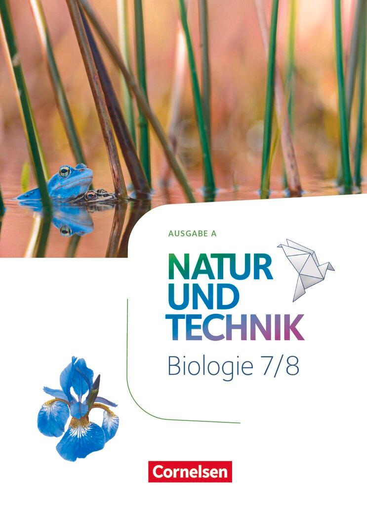 Cover: 9783060150618 | Natur und Technik 7./8. Schuljahr: Biologie - Ausgabe A - Schülerbuch