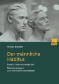 Cover: 9783810032577 | Der männliche Habitus | Holger Brandes | Taschenbuch | Paperback